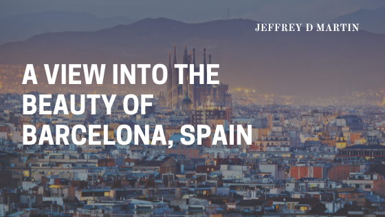A View Into The Beauty Of Barcelona, Spain