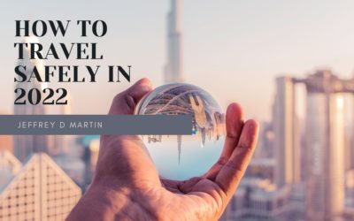 How to Travel Safely in 2022